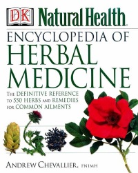 The Encyclopedia of Herbal Medicine