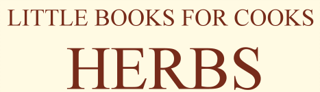 Little Books for Cooks Herbs